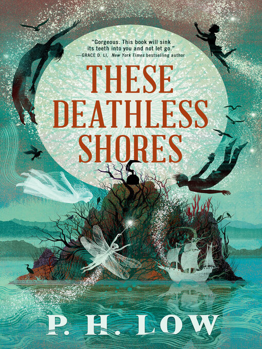 Title details for These Deathless Shores by P. H. Low - Available